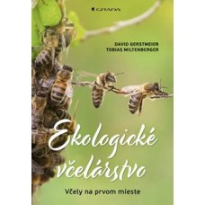  Gerstmeier David, Miltenberger Tobias  - Ekologické včelárstvo